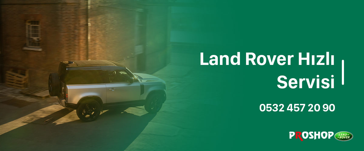 Land Rover Hızlı Servis