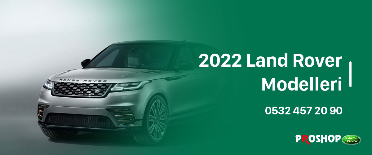 2022-Land-Rover-Modelleri-gorsel 2022-Land-Rover-Modelleri-