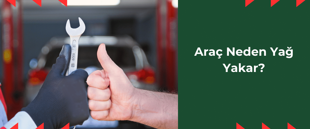 arac-neden-yag-yakar