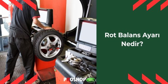 rot-balans-ayari-nedir rot-balans-ayari-nedir