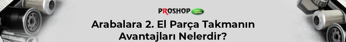 arabalara-2-el-parca-takmanin-avantajlari-nelerdir-gorsel-1