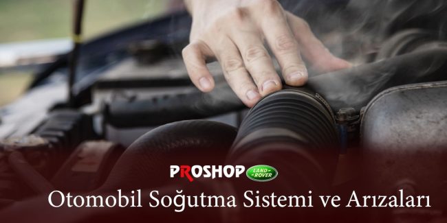 otomobil-sogutma-sistemi-ve-arizalari otomobil-sogutma-sistemi-ve-arizalari