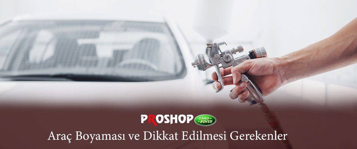 arac-boyamasi-ve-dikkat-edilmesi-gerekenler-gorsel-1 arac-boyamasi-ve-dikkat-edilmesi-gerekenler-gorsel-1