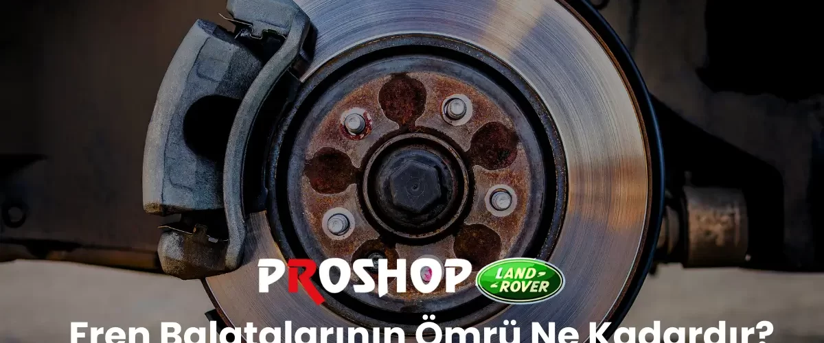 Fren Balatalarının Ömrü Ne Kadardır?