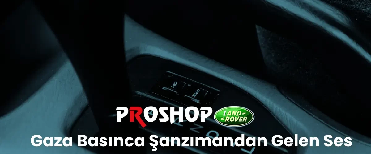 Gaza basınca şanzımandan gelen ses