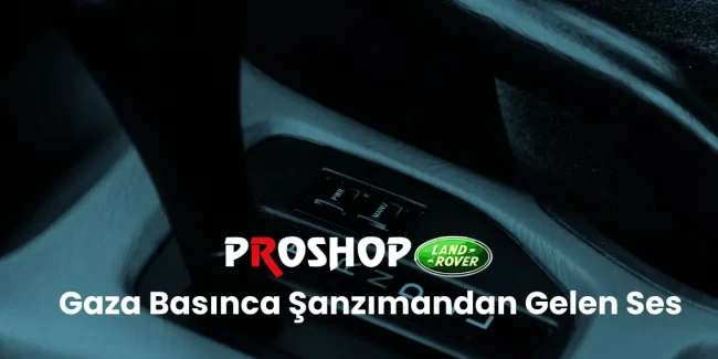 Gaza basınca şanzımandan gelen ses