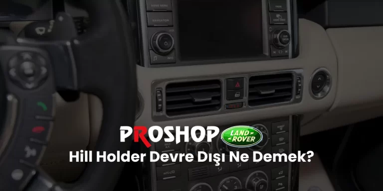 Hill holder devre dışı ne demek? Konusunda bilgilendirici görsel.