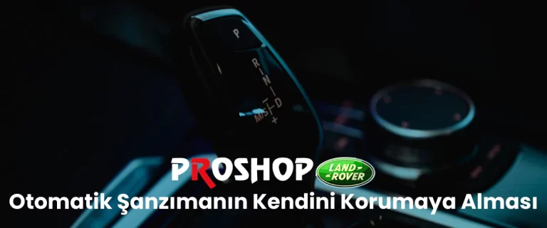 Otomatik şanzımanın kendini korumaya alması