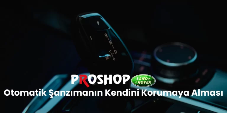 Otomatik şanzımanın kendini korumaya alması