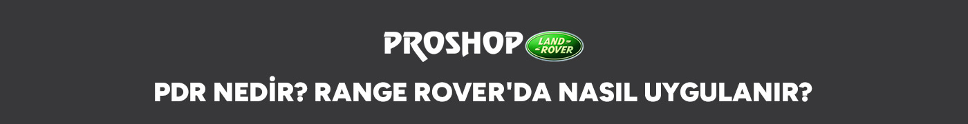 pdr-nedir-range-roverda-nasil-uygulanir-gorsel